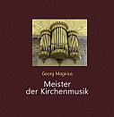 Meister der Kirchenmusik - Von Georg Magirius