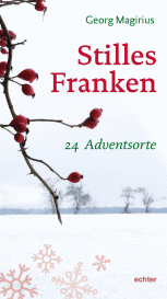 Stilles Franken - 24 Adventsorte